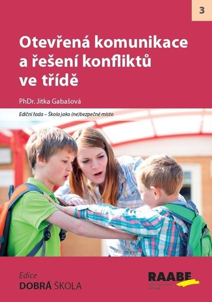 Otevřená komunikace a řešení konfliktů ve třídě - 978-80-7496-442-8