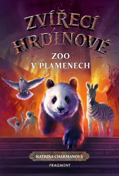 Zvířecí hrdinové Zoo v plamenech - 978-80-253-4585-6