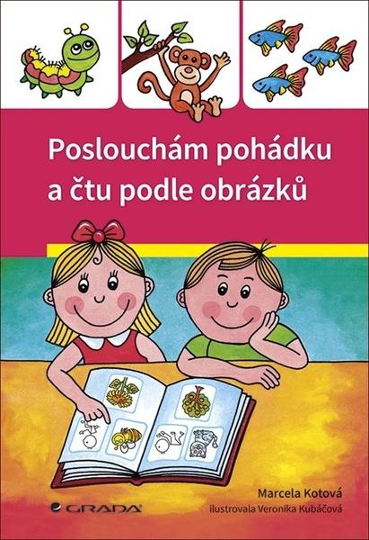 Poslouchám pohádku a čtu podle obrázků - 978-80-271-2906-5