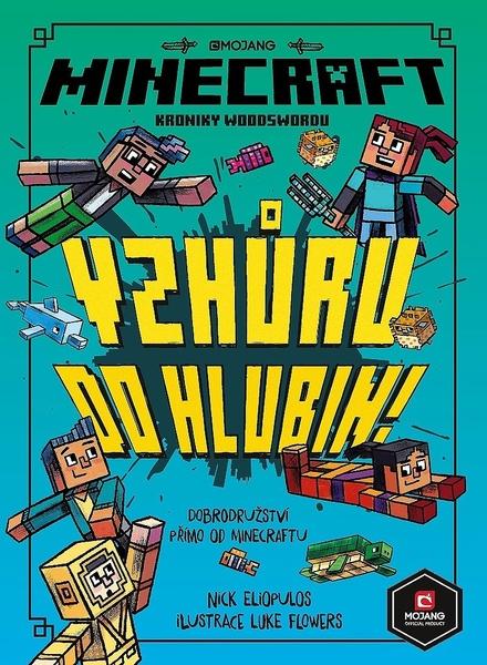 Minecraft Kroniky Woodswordu Vzhůru do hlubin - 978-80-252-4635-1