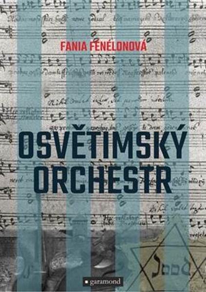 Osvětimský orchestr - 978-80-7407-465-3