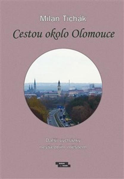 Cestou okolo Olomouce - 978-80-87274-53-8