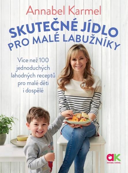 Skutečné jídlo pro malé labužníky - 978-80-7554-240-3