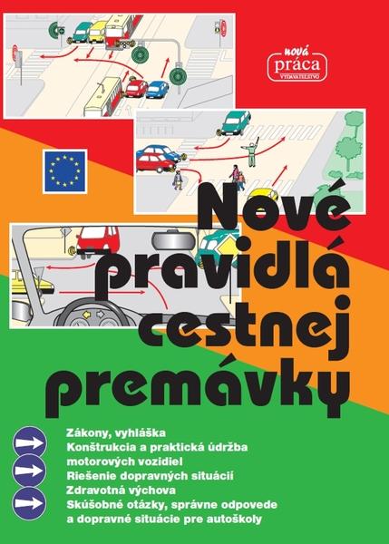 Nové pravidlá cestnej premávky - 978-80-89350-86-5