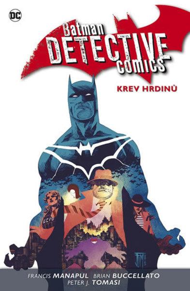 Batman Detective Comics 8 Krev hrdinů - 978-80-7595-337-7