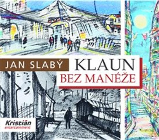 Klaun bez manéže - 978-80-88130-21-5