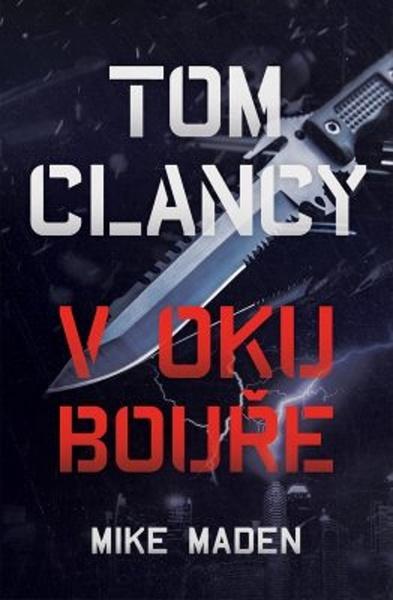 Tom Clancy V oku bouře - 978-80-7585-557-2