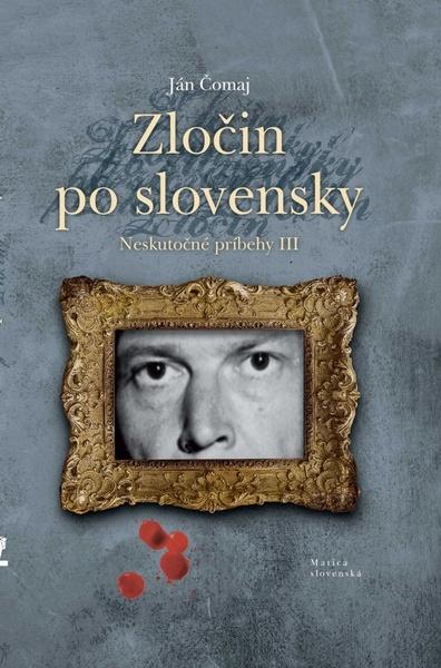 Zločin po slovensky - 978-80-8128-247-8