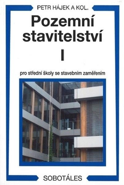 Pozemní stavitelství I pro 1.ročník SPŠ stavebních - 978-80-86817-49-1