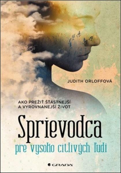 Sprievodca pre vysoko citlivých ľudí - 978-80-8090-027-4