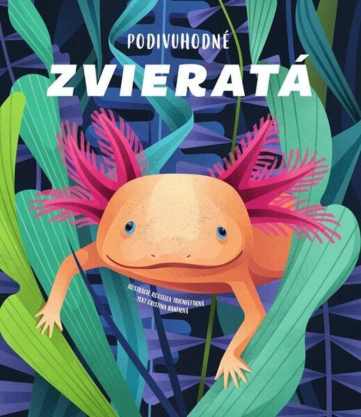 Podivuhodné zvieratá - 978-80-8090-045-8