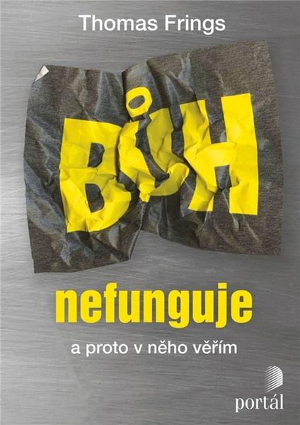 Bůh nefunguje - 978-80-262-1562-2