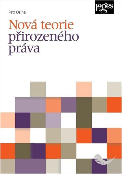 Nová teorie přirozeného práva - 978-80-7502-406-0