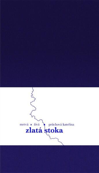 Zlatá stoka - 978-80-88335-41-2