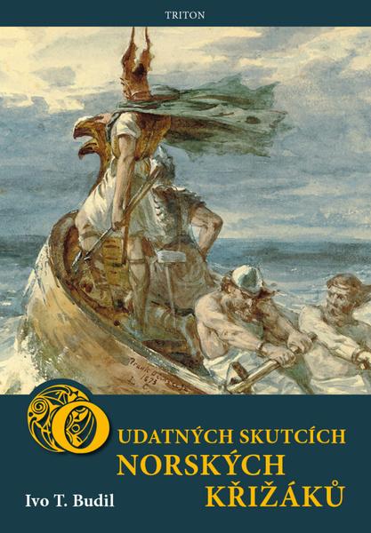 Levně O udatných skutcích norských křižáků