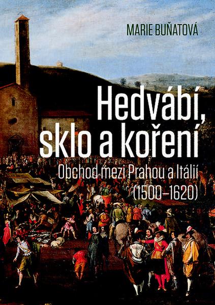 Levně Hedvábí, sklo a koření