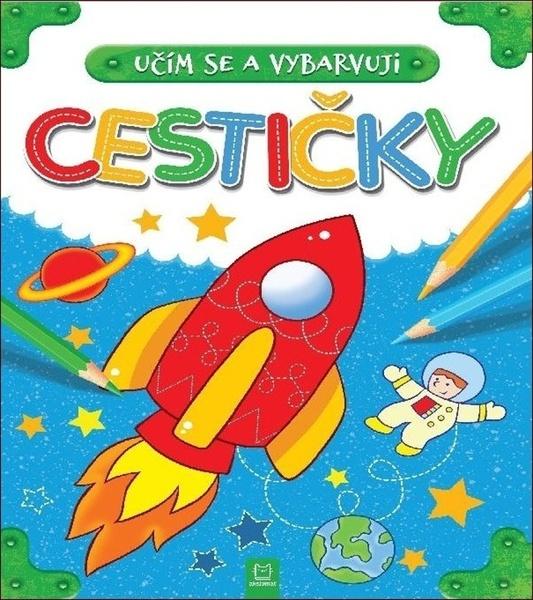 Učím se a vybarvuji Cestičky - 978-80-87845-72-1