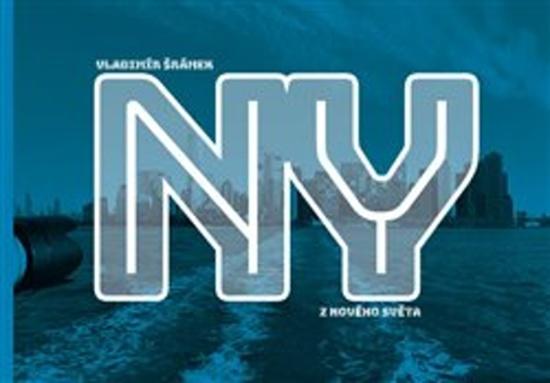 NY Z Nového světa - 978-80-905904-7-2