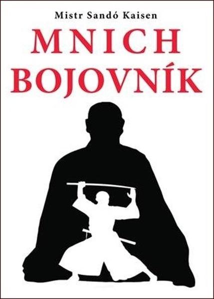 Levně Mnich bojovník