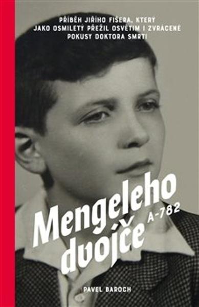 Mengeleho dvojče A-782 - 978-80-907674-1-6