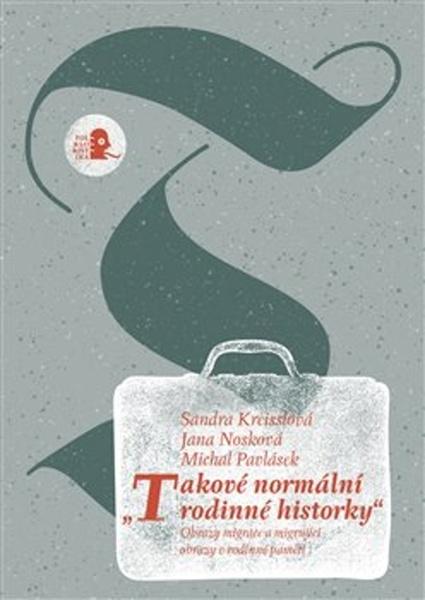 „Takové normální rodinné historky“ - 978-80-257-3036-2