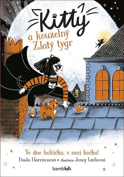 Kitty a kouzelný Zlatý tygr - 978-80-271-2598-2