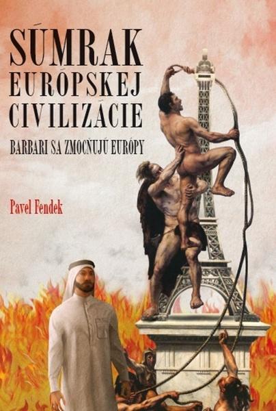 Levně Súmrak európskej civilizácie