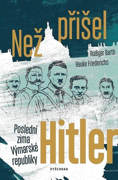 Než přišel Hitler - 978-80-7601-253-0
