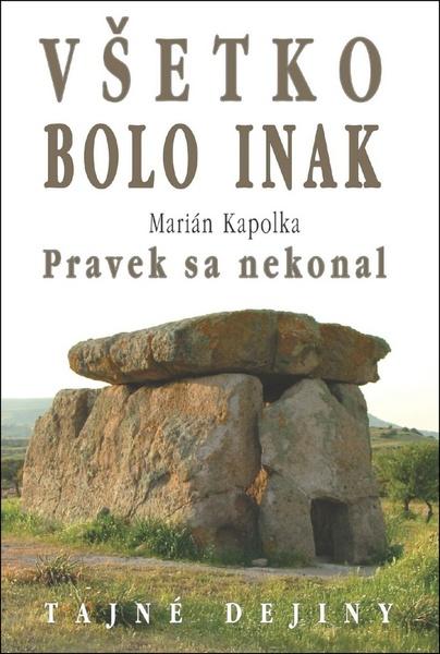 Všetko bolo inak Pravek sa nekonal - 978-80-8079-240-4