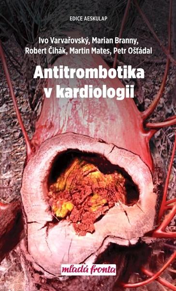 Antitrombotika v kardiologii - 978-80-204-5578-9