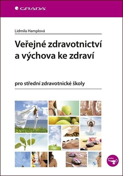 Veřejné zdravotnictví a výchova ke zdraví pro SZŠ - 978-80-247-5562-5