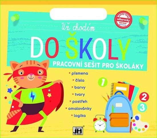 Levně Už chodím do školy Pracovní sešit