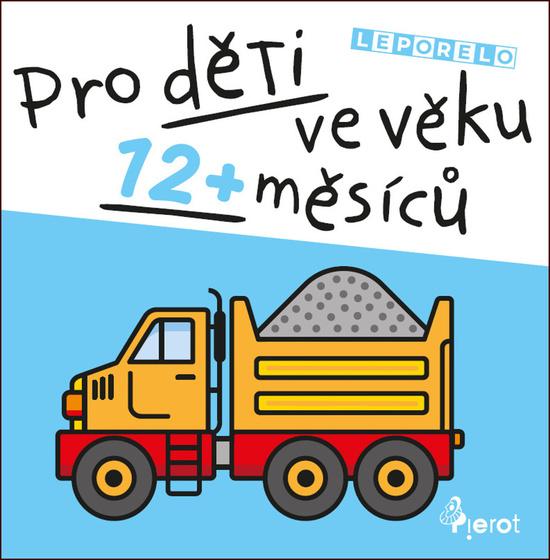 Pro děti ve věku 12+ měsíců - 978-80-7353-654-1
