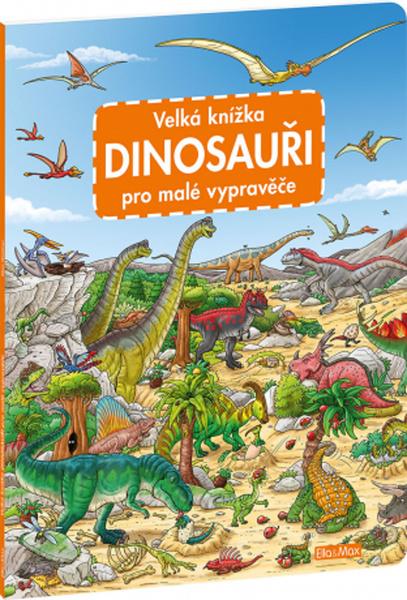 Velká knížka Dinosauři pro malé vypravěče - 978-80-88344-03-2