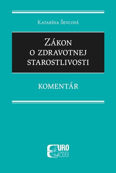 Zákon o zdravotnej starostlivosti - 978-80-8155-088-1