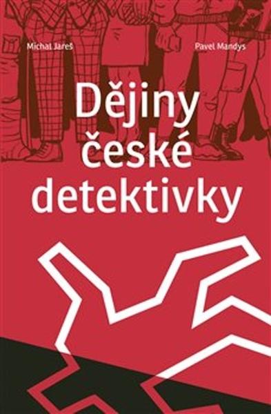 Dějiny české detektivky - 978-80-7432-977-7