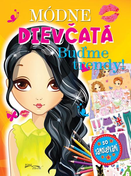 Módne dievčatá Buďme trendy! - 978-80-8444-103-2