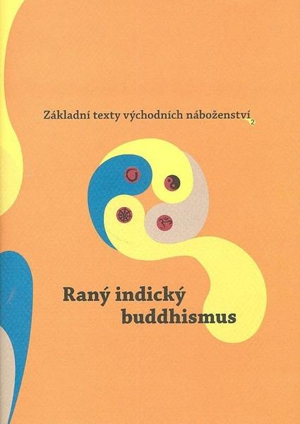 Raný indický buddhismus - 80-7203-916-4