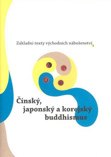 Čínský, japonský a korejský buddhismus - 978-80-257-0215-4