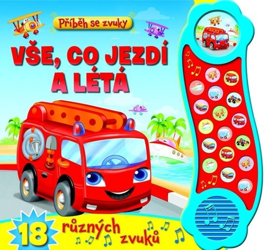 Levně Příběh se zvuky Vše, co jezdí a létá