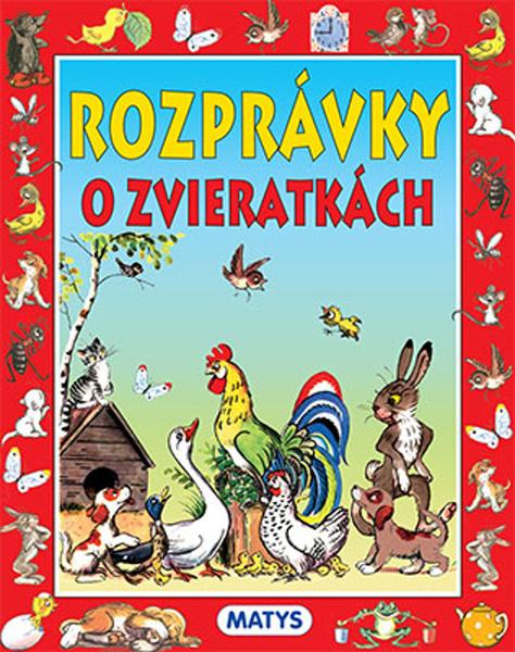 Rozprávky o zvieratkách - 978-80-8088-395-9