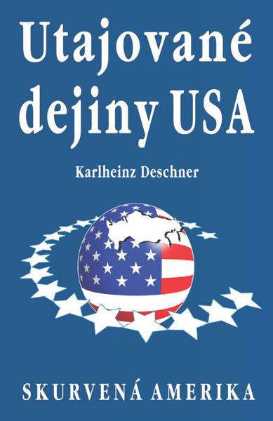 Utajované dejiny USA - 978-80-8079-241-1