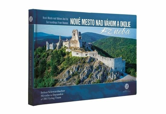 Nové Mesto nad Váhom a okolie z neba - 978-80-8144-276-6