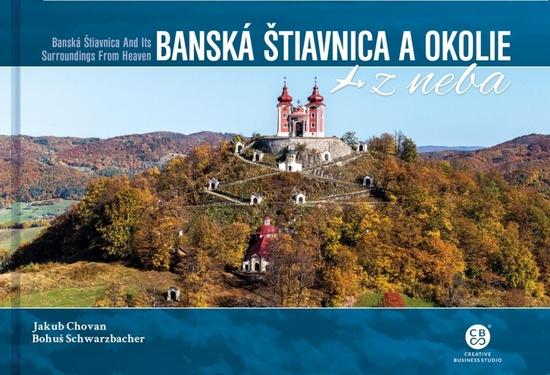 Banská Štiavnica a okolie z neba - 978-80-8144-275-9