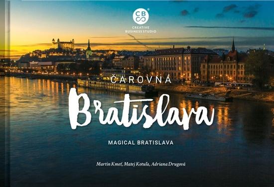 Čarovná Bratislava - Martin Kmeť - 978-80-8144-277-3