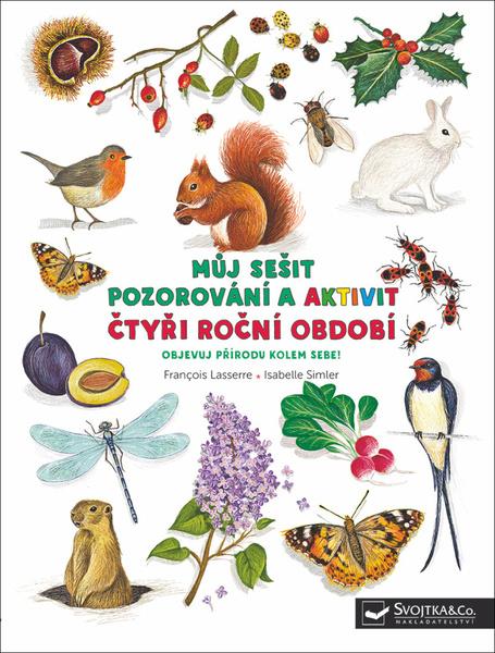 Čtyři roční období Můj sešit pozorování a aktivit - 978-80-256-2750-1