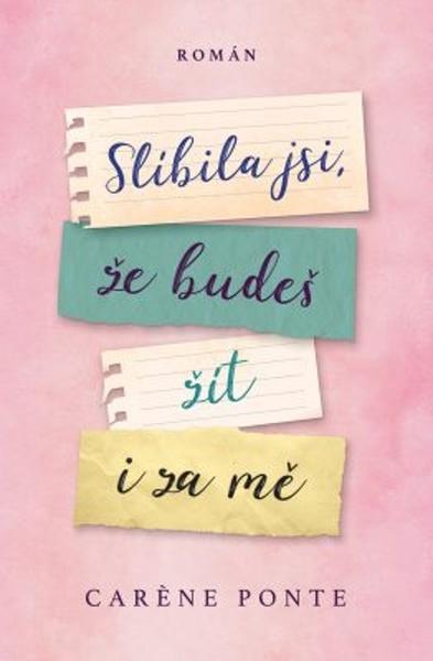 Slíbila jsi, že budeš žít i za mě - 978-80-7585-783-5