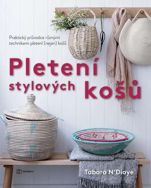 Pletení stylových košů - 978-80-7625-075-8