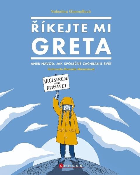 Říkejte mi Greta - 978-80-264-3023-0