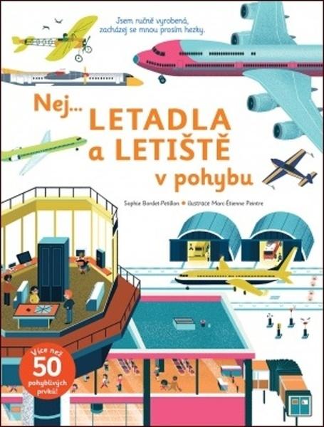 Levně Nej... Letadla a letiště v pohybu
